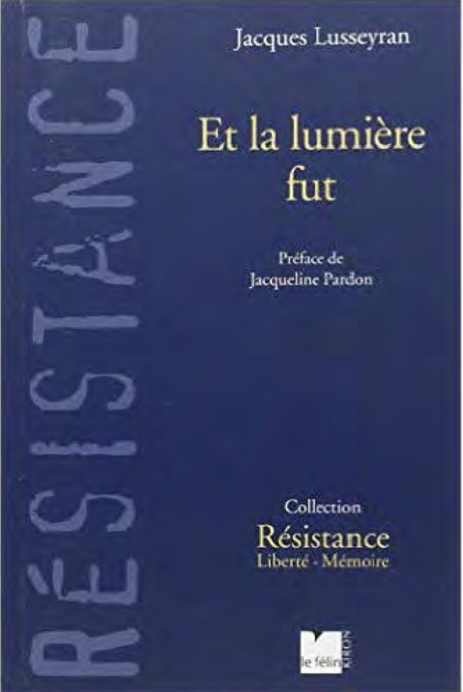 ET LA LUMIERE FUT