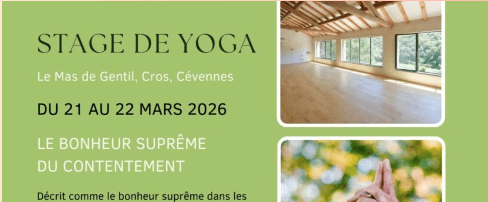 Le bonheur suprême du contentement. Victoria Grace. Stage de yoga du 21-22 mars, Cévennes