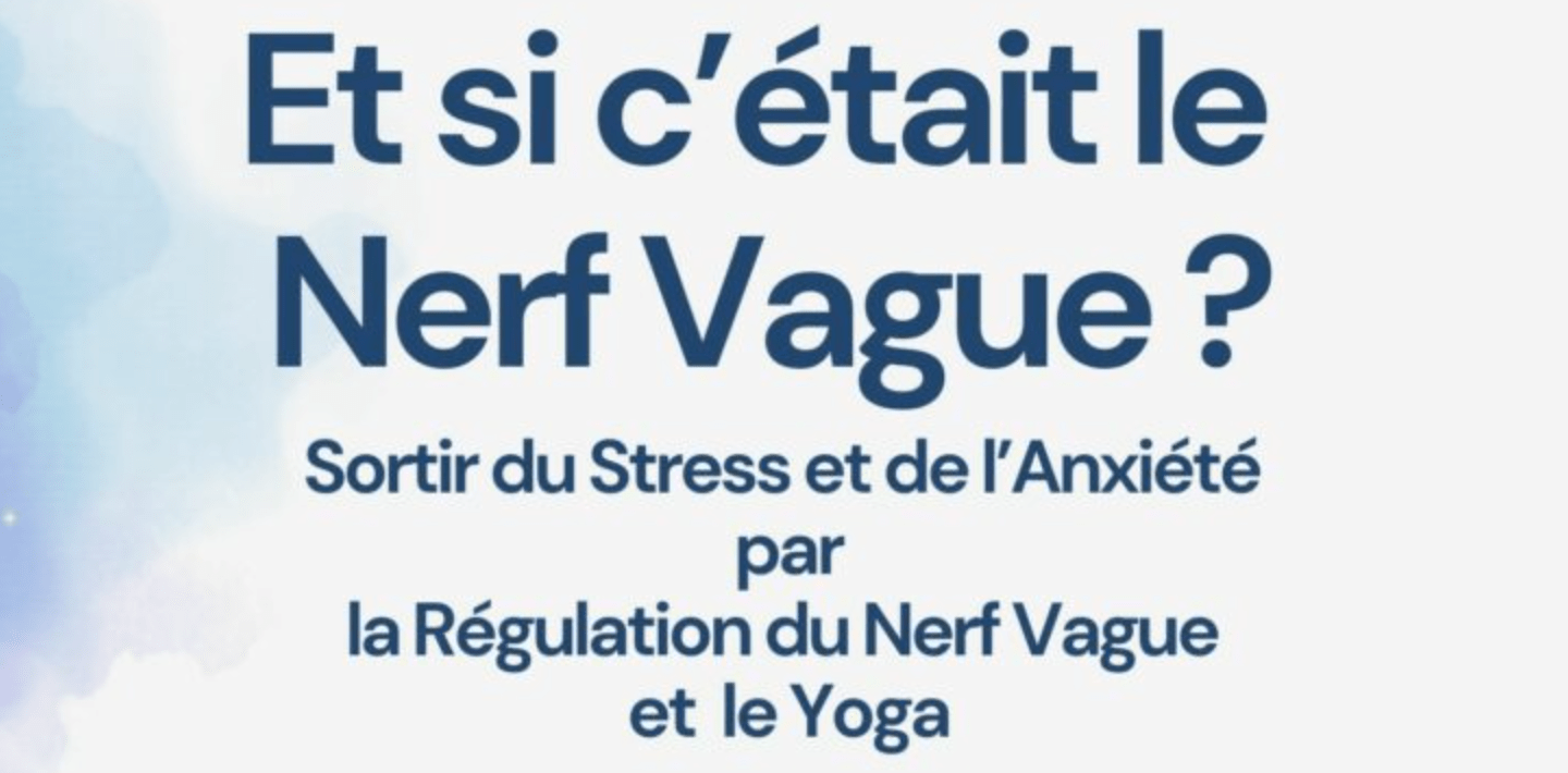 Et Si c’était le Nerf Vague ? Samedi 14 mars. C. Batelier