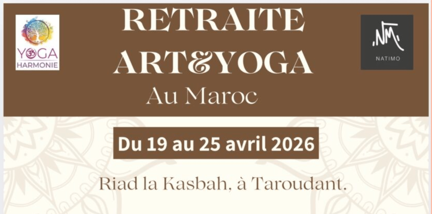 «&nbsp;Les plus belles expériences naissent souvent de l’imprévu&nbsp;». Retraite Art&Yoga au Maroc