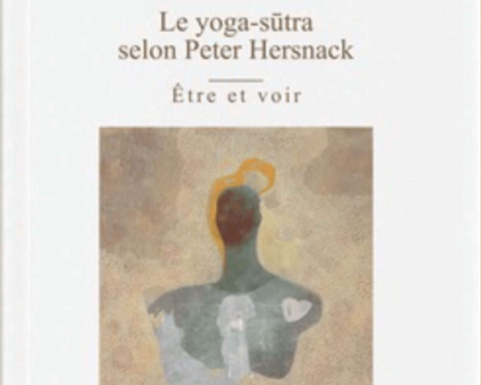 Le yoga sūtra selon Peter Hersnack 
